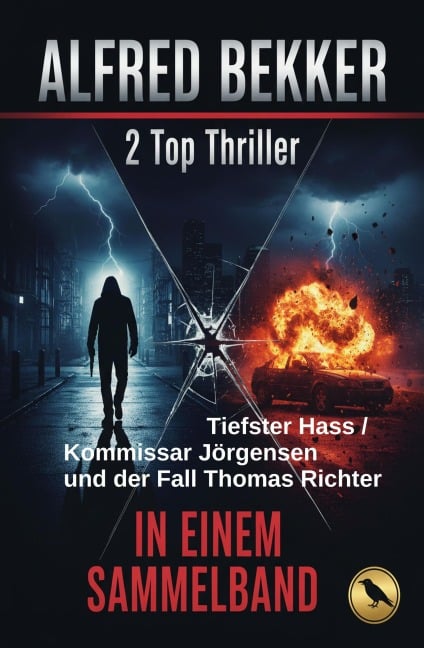 2 Top Thriller: Tiefster Hass / Kommissar Jörgensen und der Fall Thomas Richter - Alfred Bekker