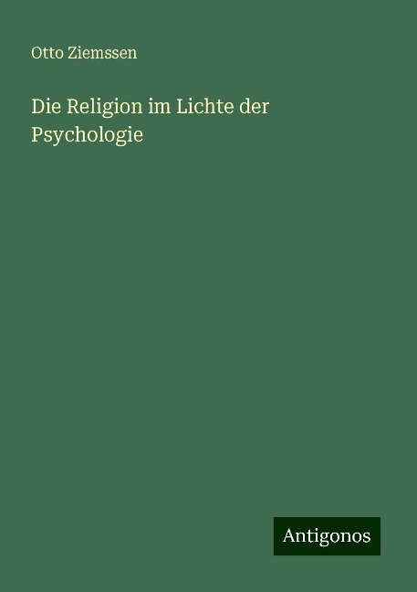 Die Religion im Lichte der Psychologie - Otto Ziemssen