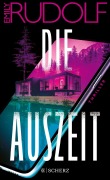 Cover-Bild zum Titel 'Die Auszeit' von 'Emily Rudolf'