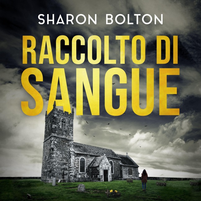 Raccolto di sangue - Sharon Bolton