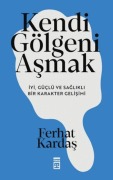 Cover-Bild zum Titel 'Kendi Gölgeni Asmak' von 'Ferhat Kardas'
