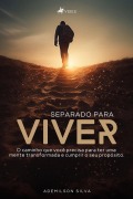 Separado para viver - Ademilson Silva