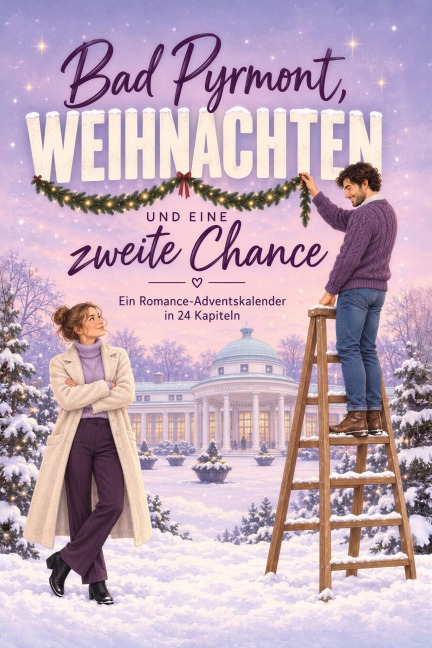 Bad Pyrmont, Weihnachten und eine zweite Chance - Eva Schmitz