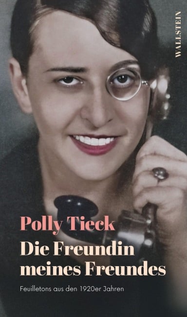 Die Freundin meines Freundes - Polly Tieck