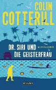 Cover-Bild zum Titel 'Dr. Siri und die Geisterfrau' von 'Colin Cotterill'