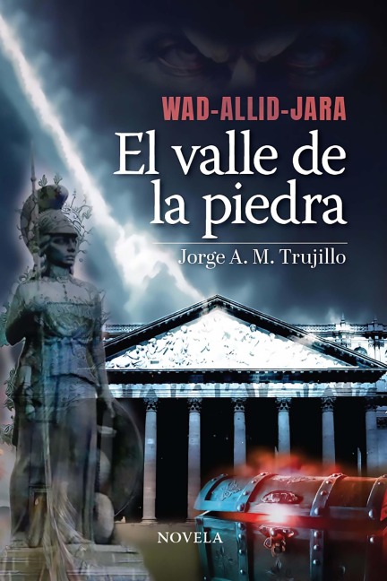 Wad-allid-jara. El valle de la piedra - Jorge A. M. Trujillo