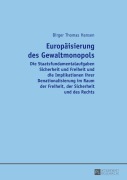 Cover-Bild zum Titel 'Europäisierung des Gewaltmonopols' von 'Birger Hansen'