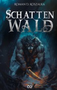 Cover-Bild zum Titel 'Schattenwald' von 'Roman D. Kosza¿ka'