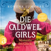 Cover-Bild zum Titel 'Die Caldwell Girls - Momente des Glücks' von 'Rowena Summers'