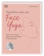 Cover-Bild zum Titel 'Natürlich schön mit Face Yoga' von 'Masha Marques'