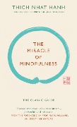 Cover-Bild zum Titel 'The Miracle of Mindfulness (Gift Edition)' von 'Thich Nhat Hanh'