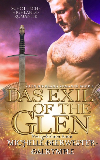 Das Exil of the Glen (Die Glen Highland Romanze, #3) - Michelle Deerwester-Dalrymple
