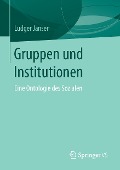 Gruppen und Institutionen - Ludger Jansen