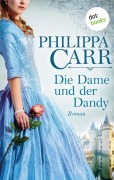 Cover-Bild zum Titel 'Die Dame und der Dandy: Die Töchter Englands - Band 8' von 'Philippa Carr'