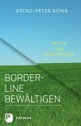 Cover-Bild zum Titel 'Borderline bewältigen' von 'Heinz-Peter Röhr'