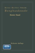 Cover-Bild zum Titel 'Lehrbuch der Bergbaukunde' von 'Fritz Heise, Friedrich Herbst, Frank Heise, F. Herbst'