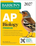 Cover-Bild zum Titel 'AP Biology Premium, 2027: Prep Book with 6 Practice Tests + Comprehensive Review + Online Practice (Barron's AP Prep)' von 'Mary Wuerth'