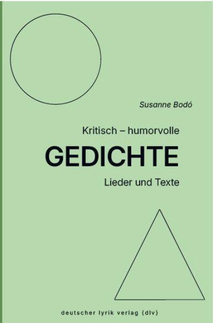 Humorvoll-kritische Gedichte - Susanne Bodó