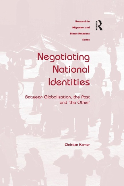 Negotiating National Identities - Christian Karner