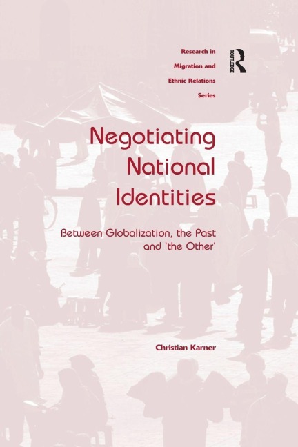 Negotiating National Identities - Christian Karner