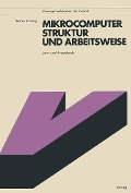 Cover-Bild zum Titel 'Mikrocomputer, Struktur und Arbeitsweise' von 'Rainer Kassing'