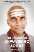 Cover-Bild zum Titel 'The Power of Unwavering Focus' von 'Dandapani'