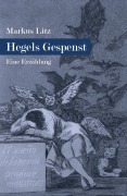 Cover-Bild zum Titel 'Hegels Gespenst' von 'Markus Litz'