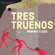 Cover-Bild zum Titel 'Tres truenos' von 'Marina Closs'