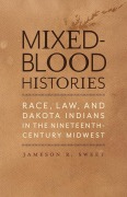 Cover-Bild zum Titel 'Mixed-Blood Histories' von 'Jameson R. Sweet'