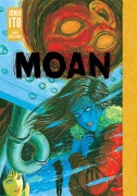 Cover-Bild zum Titel 'Moan: Junji Ito Story Collection' von 'Junji Ito'