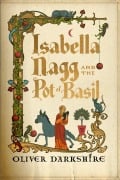 Cover-Bild zum Titel 'Isabella Nagg and the Pot of Basil' von 'Oliver Darkshire'