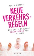 Cover-Bild zum Titel 'Neue Verkehrsregeln' von 'Merle Wuttke'