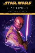 Cover-Bild zum Titel 'Shatterpoint: Star Wars Legends' von 'Matthew Stover'