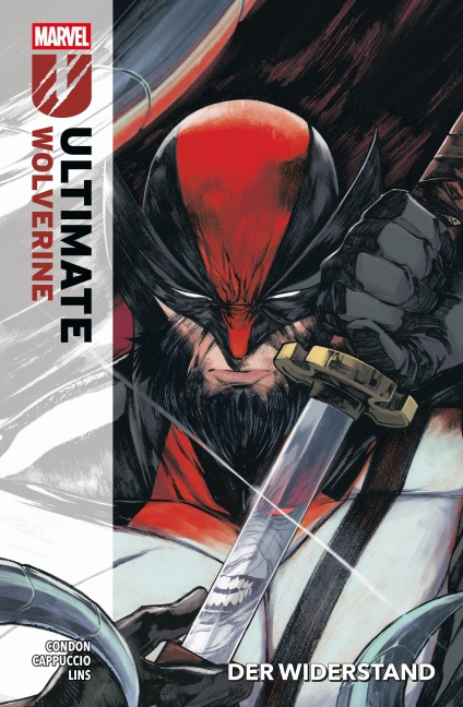 Ultimate Wolverine - Chris Condon, Alex Lins, Alessandro Cappuccio