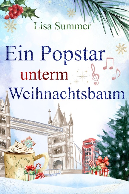 Ein Popstar unterm Weihnachtsbaum - Lisa Summer