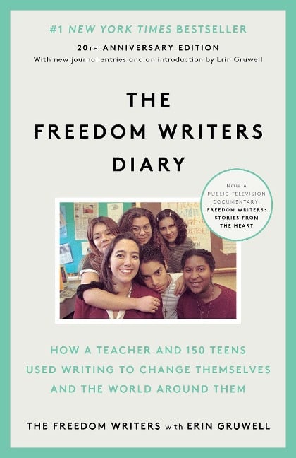 The Freedom Writers Diary. 10th Anniversary Edition - Erin Gruwell