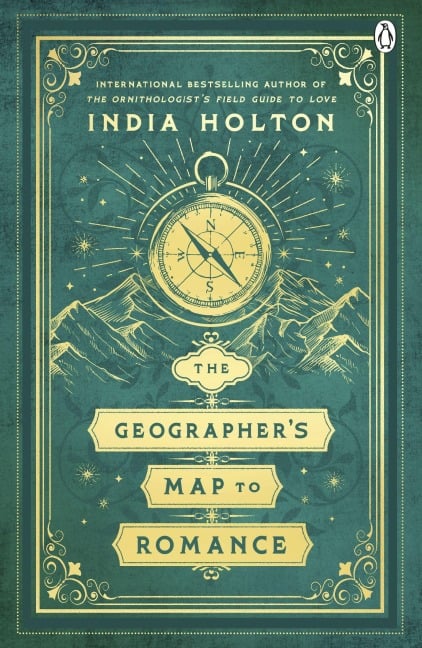 The Geographers Map to Romance - India Holton