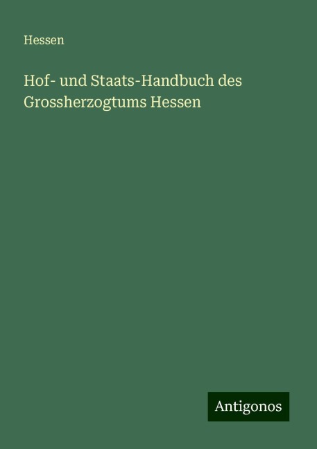 Hof- und Staats-Handbuch des Grossherzogtums Hessen - Hessen