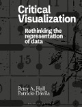 Cover-Bild zum Titel 'Critical Visualization' von 'Peter A. Hall, Patricio Dávila'