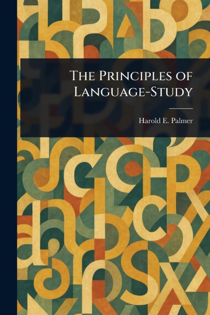 The Principles of Language-Study - Harold E Palmer