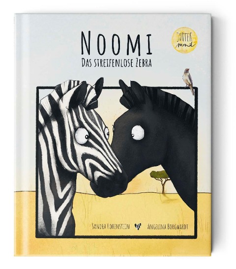 Noomi, das streifenlose Zebra - Sandra Hohenstein