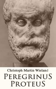 Cover-Bild zum Titel 'Peregrinus Proteus' von 'Christoph Martin Wieland'