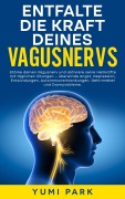 Cover-Bild zum Titel 'Entfalte die Kraft deines Vagusnervs' von 'Yumi Park'