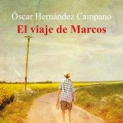 Cover-Bild zum Titel 'El viaje de Marcos' von 'Óscar Hernández Campano'