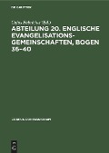Cover-Bild zum Titel 'Abteilung 20. Englische Evangelisationsgemeinschaften, Bogen 36-40' von ''