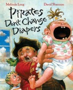 Cover-Bild zum Titel 'Pirates Don't Change Diapers' von 'Melinda Long'