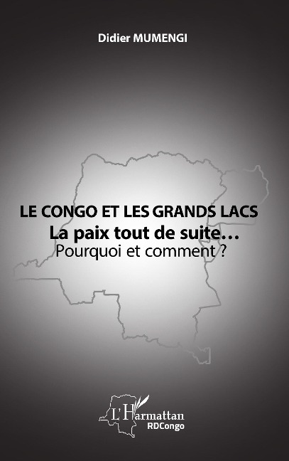 Le Congo et les Grands lacs - Didier Mumengi
