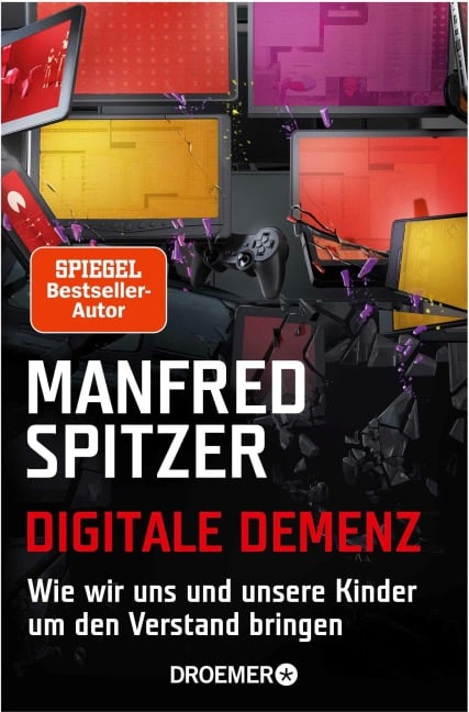 Digitale Demenz - Manfred Spitzer