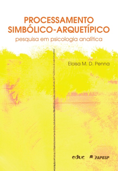 Processamento simbólico-arquetípico - Eloisa M. D. Penna