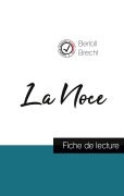 Cover-Bild zum Titel 'La Noce de Bertolt Brecht (fiche de lecture et analyse complète de l'oeuvre)' von 'Bertolt Brecht'